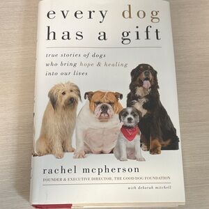 Every Dog Has a Gift by Rachel McPherson - Hardcover